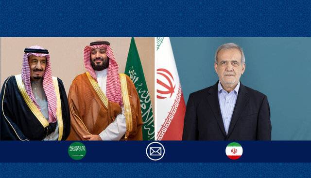 پیام پزشکیان به پادشاه و ولیعهد عربستان